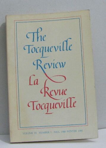 The Tocqueville Review/La Revue Tocqueville Volume Iii Number I Fall 1980-Winter
