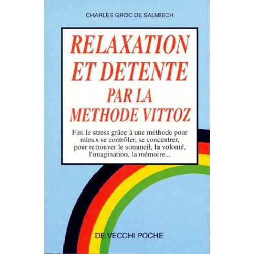 Relaxation Et Détente Par La Méthode Vittoz