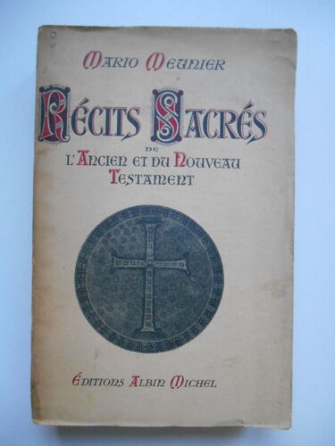 Récits Sacrès De L'ancien Et Du Nouveau Testament / Mario Meunier / Réf65040