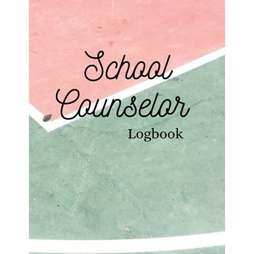 School Counselor Logbook: Basic Counselling Student Notebook With Ready To Fill Fields 120 Pages 8.5"X11"