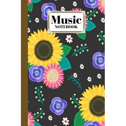 Music Notebook: Flowers Music Notebook, Music Writing Notebook | Blank Sheet Music Notebook, 120 Pages, Size 6" X 9" By Benjamen Banks