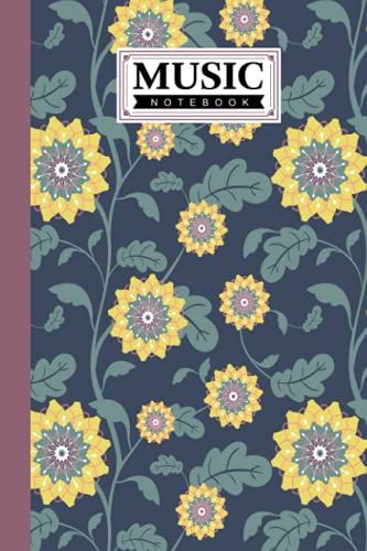 Music Notebook: Sun Flowers Music Notebook, Music Writing Notebook | Blank Sheet Music Notebook, 120 Pages, Size 6" X 9" By Anthony James Parsons