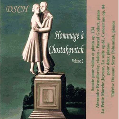 Hommage Vol. 2 : Sonate Pour Violon Et Piano Opus 134, La Petite Marche Joyeuse Pour Deux Pianos, La Suite Pour Deux Pianos Opus 61, Concertino Pour Deux Pianos Opus 84