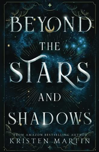 Beyond The Stars And Shadows