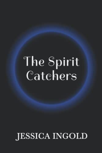 The Spirit Catchers