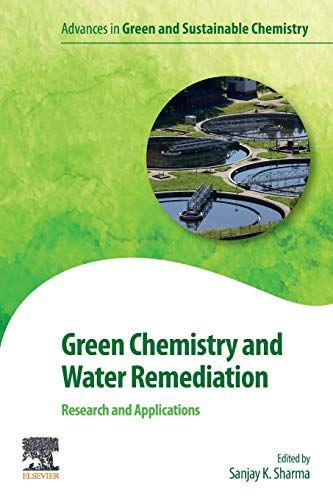 Green Chemistry And Water Remediation: Research And Applications