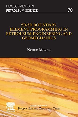 2d/3d Boundary Element Programming In Petroleum Engineering And Geomechanics
