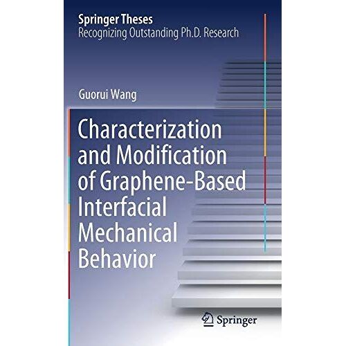 Characterization And Modification Of Graphene-Based Interfacial Mechanical Behavior