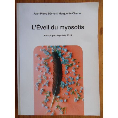 L'éveil Du Myosotis - Anthologie De Poésie 2014