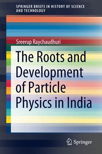 The Roots And Development Of Particle Physics In India