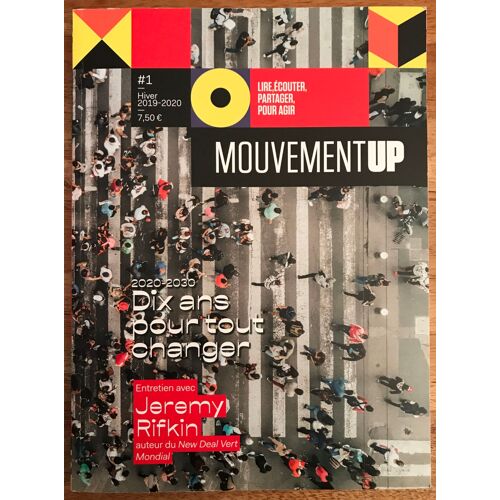 Mouvement Up 1 : Dix Ans Pour Tout Changer