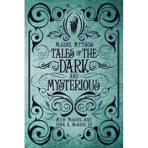 Mccool Mythos: Tales Of The Dark And Mysterious