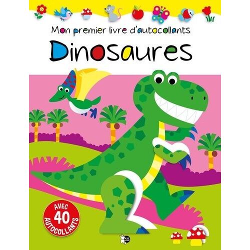 Dinosaures - Avec 40 Autocollants