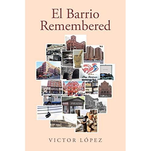 El Barrio Remembered