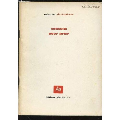 Conseils Pour Prier - Collection Vie Chretienne.