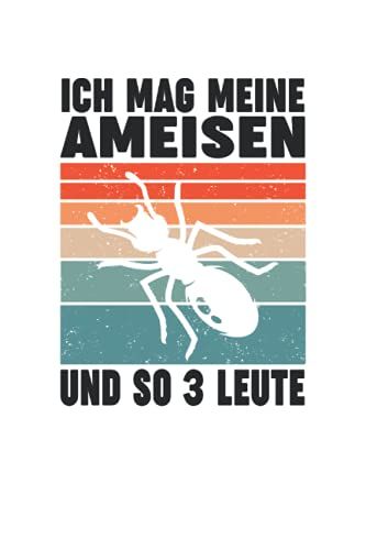 Ich Mag Meine Ameiesen Und So 3 Leute: Notizbuch Mit 120 Linierten Seiten Din A5