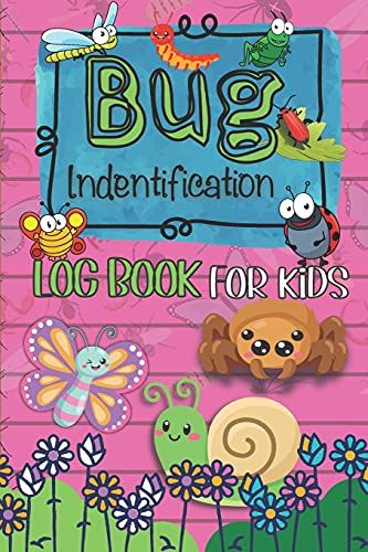 Bug Identification Log Book For Kids: Insect Hunting Book, Insect Activity Collecting Notebook & Journal For Children, Gifts For Nature Lovers, Insects Lovers & Little Explorers With Bonus Coloring Pa