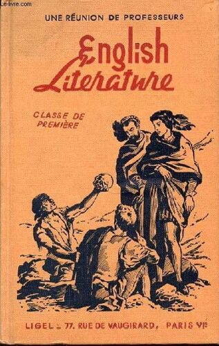 English Literature - Classe De Premiere Et Classes Superieures.