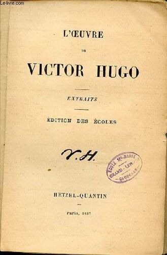 L'oeuvre De Victor Hugo : Extraits.