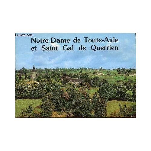 Notre-Dame De Toute-Aide Et Saint Gal De Querrien.