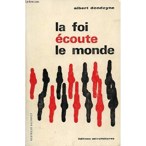 La Foi Ecoute Le Monde - Collection Nouvelle Alliance.