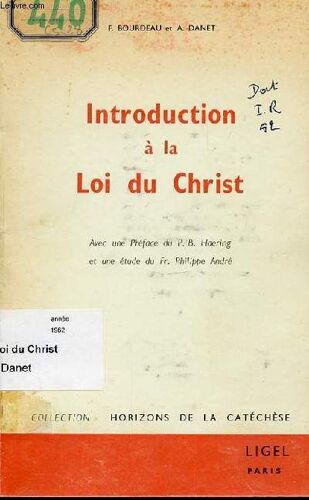 Introduction A La Loi Du Christ - Collection Horizons De La Catechese.