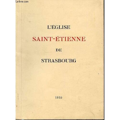 L'eglise Saint-Etienne De Strasbourg.