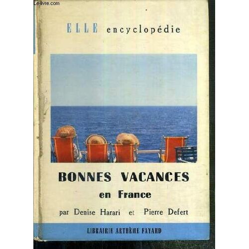 Bonnes Vacances En France / Collection Elle Encyclopedie