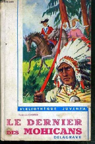 Le Dernier Des Mohican S Adapte Pour La Jeunesse / Bibliotheque Juventa