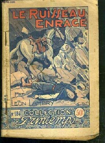 Le Ruisseau Enrage / Collection Printemps N°184