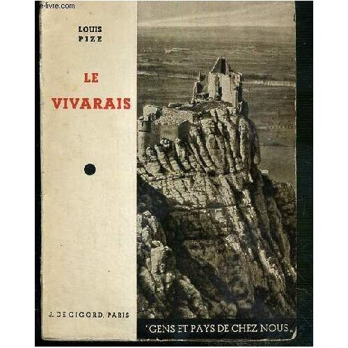 Le Vivarais / Collection Gens Et Pays De Chez Nous