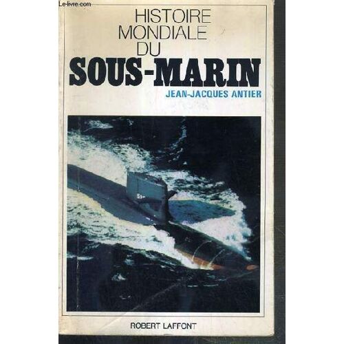 Histoire Mondiale Du Sous-Marin