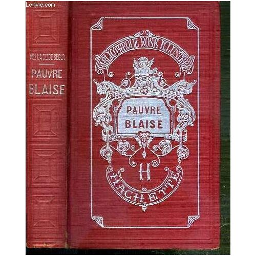 Pauvre Blaise / Bibliotheque Rose Illustree.