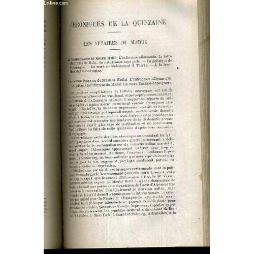 Chroniques De La Quinzaine - Les Affaires Du Maroc, La Reconnaissance De Moulaï Hafid, L'influence Allemande - La Lettre Cherifienne De Hafid - La Note Franco-Espagnole, La Politique ...