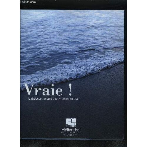 Vraie ! La Thalassotherapie A Saint Jean De Luz - Helianthal Saint Jean De Luz