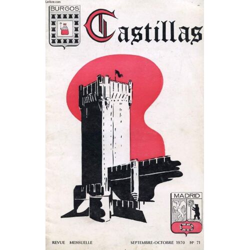 Castillas, N° 71, Sept.-Oct. 1970 (Sumario: El Raton De La Corte Y El Del Campo, Segun Samaniego. Esquivias. 12 De Octubre. Palabras Llanas, Palabras Agudas. Fin De Semana En Madrid...)