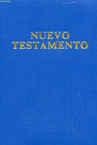 El Nuevo Testamento De Nuestro Señor Y Salvador Jesucristo