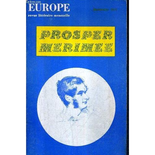 Europe Revue Litteraire Mensuelle N°557 53e Annee Septembre 1975 - Prosper Merimee.