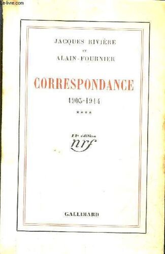 Correspondance 1905-1914 - Tome 4 / 12e Edition.