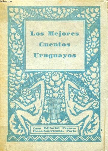 Los Mejores Cuentos Uruguayos