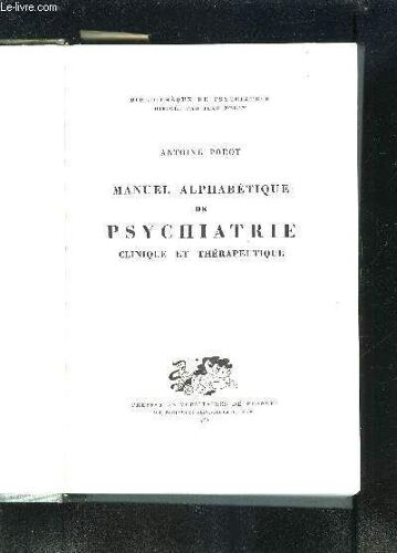 Manuel Alphabetique De Psychiatrie- Clinique Et Therapeutique