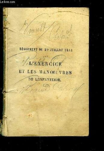 Reglement Du 29 Juillet 1884 Sur L Exercice Et Les Manoeuvres De L Infanterie- Titre 3e Ecole De Compagnie