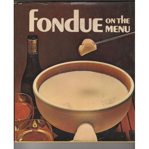Fondue On The Menu.