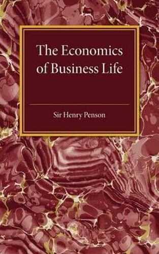 The Economics Of Business Life