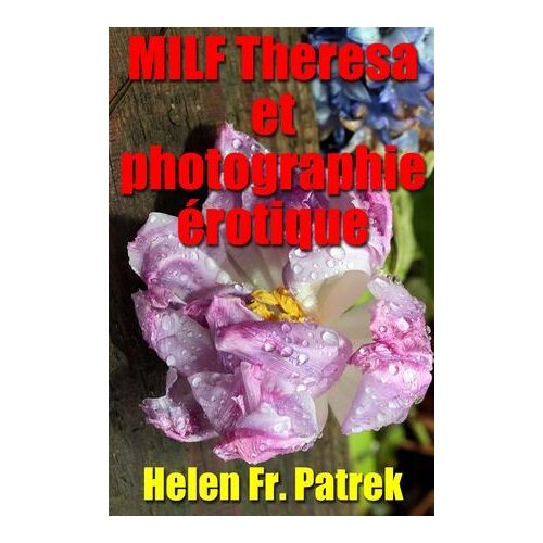 Milf Theresa Et Photographie Érotique