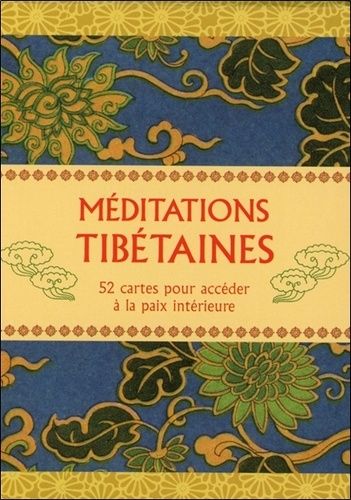Méditations Tibétaines - 52 Cartes Pour Accéder À La Paix Intérieure
