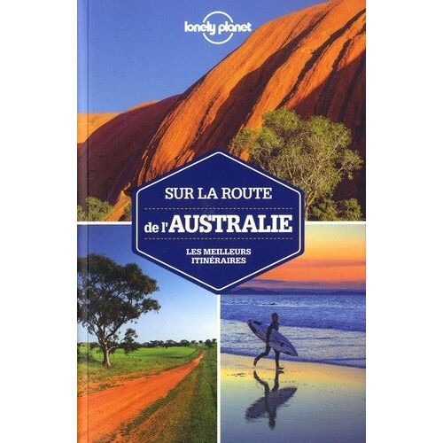 Sur La Route De L'australie - Les Meilleurs Ititnéraires