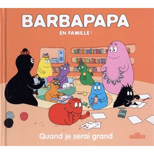 Barbapapa - Quand Je Serai Grand
