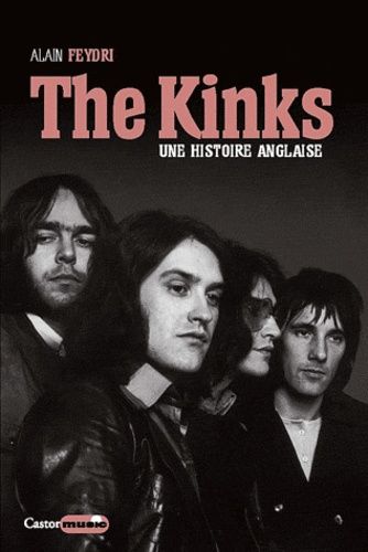 The Kinks - Une Histoire Anglaise