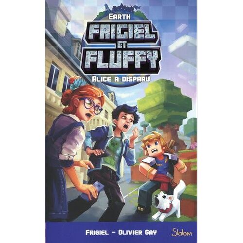 Frigiel Et Fluffy : Earth - Alice A Disparu